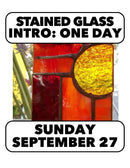 9/27: Stained Glass Intro (1 Day) 10-4pm Sunday