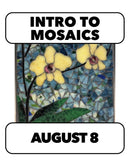 (1 spot left!) 8/8: Intro to Mosaic with Deb. Saturday 10-4pm