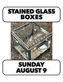 8/9: Stained Glass Boxes (Intermediate) Sunday, 10-4pm