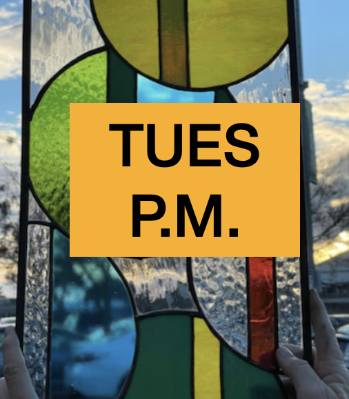 6/3-6/24:ALL LEVELS Stained Glass (4 wk), Tuesday afternoons 1:30-4:30