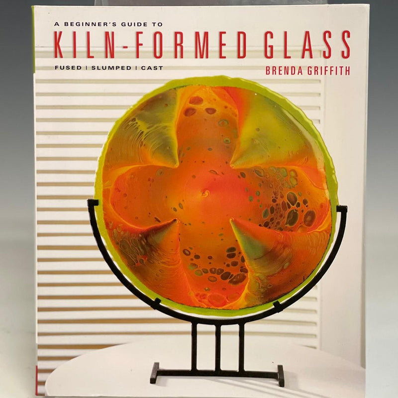 Book, Beginer's Guide to Kiln Formed Glass