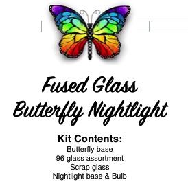 Fused Butterfly Nitelight Kit